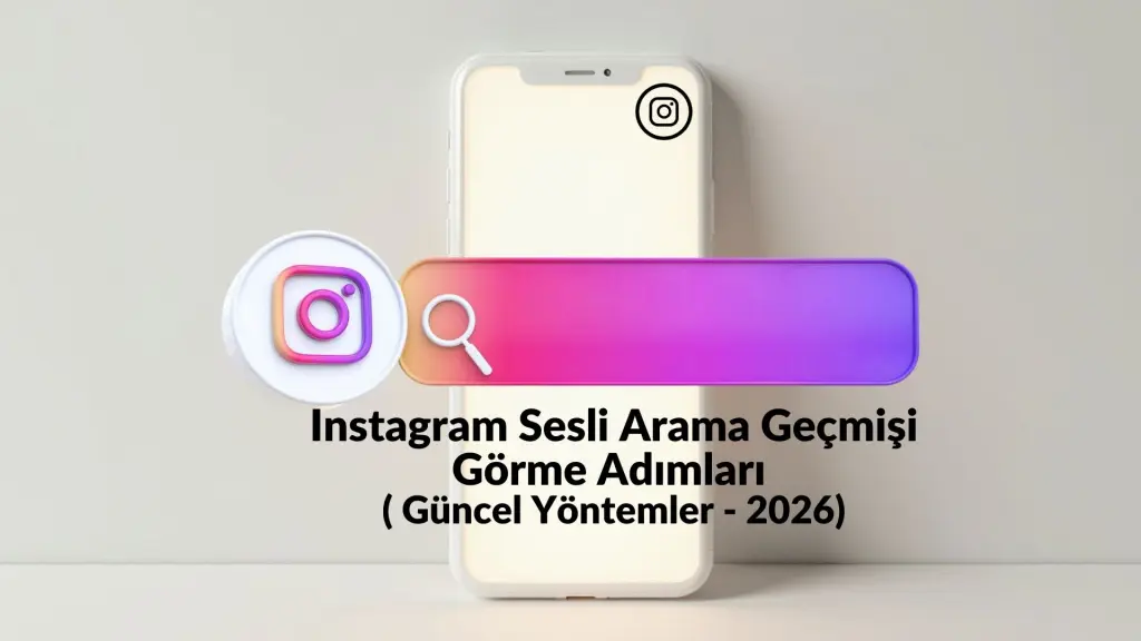 Instagram Sesli Arama Geçmişi görme
