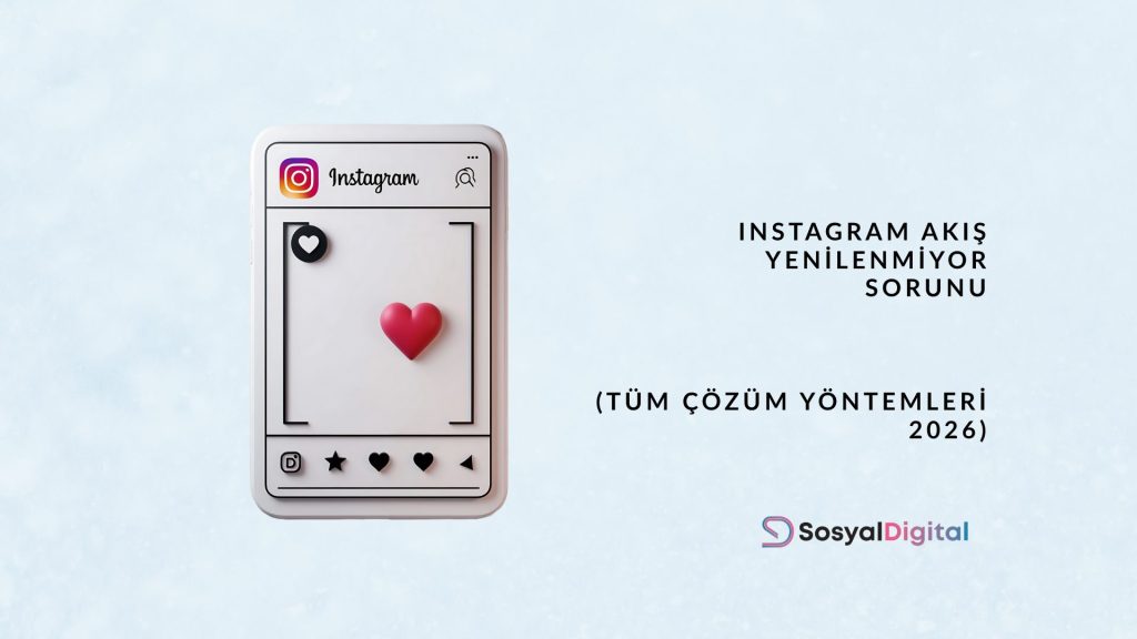 Instagram Akış Yenilenmiyor (Tüm Çözüm Yöntemleri – 2026) instagram akış yenilenmiyor