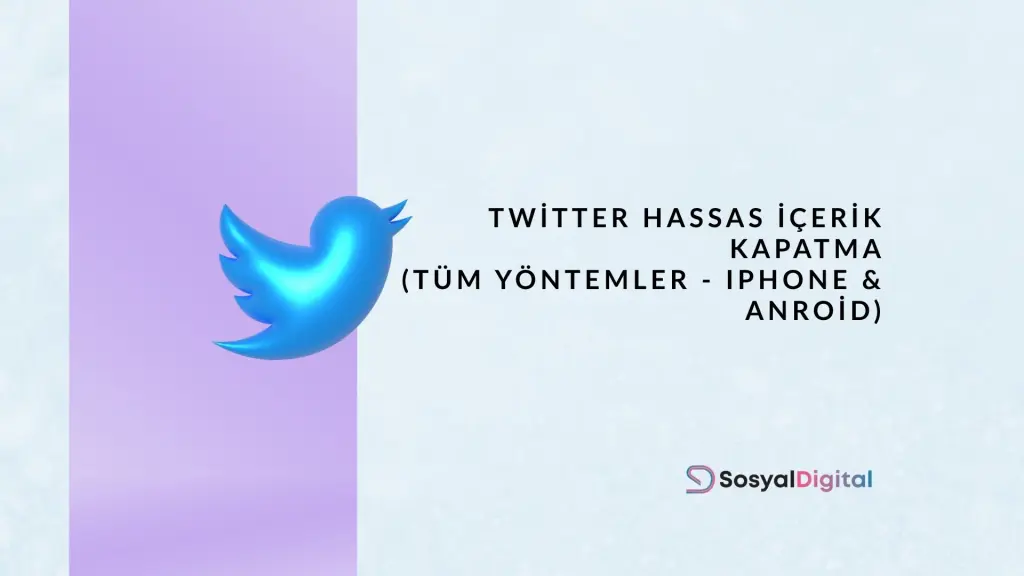 Twitter Hassas İçerik Kapatma (iPhone ve Android – 2026) twiter hassas içerik kapatma